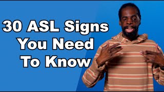 30 ASL Signs You Need to Know