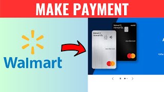 How To Make Payment For Walmart Rewards Card