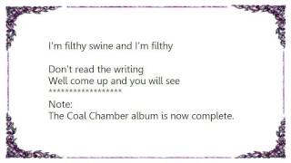 Coal Chamber - Pig Lyrics