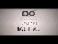 Jason Mraz -  Have It All 1 hr loop
