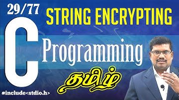 #29 Encrypting a String - Program || C Language in Tamil