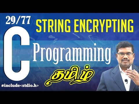 #29 Encrypting a String - Program || C Language in Tamil