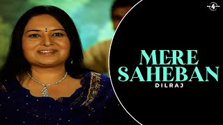 Once Again Amar Audio & Bachan Bedil Presents Mere Saheban Singing By Dilraj Official Video