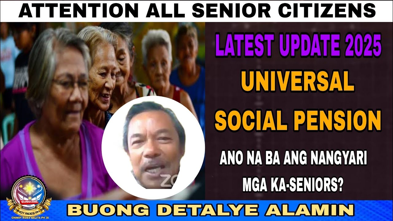 📢 UNIVERSAL SOCIAL PENSION NEWS UPDATE 2025| ANG DAHILAN KAYA PALA HINDI MAISABATAS MGA KA-SENIORS
