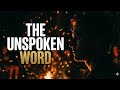 The Unspoken Word