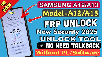 2025 Samsung A13 Frp Bypass 2025 | Android 13/14 | Samsung A13 Frp Bypass Without PC