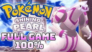 Pokémon Shininng Pearl - Full Game Walkthrough Post Game Content 100%