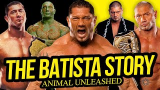 ANIMAL UNLEASHED | The Batista Story (Full Career Documentary)