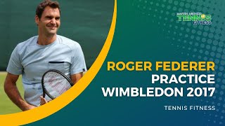 Roger Federer Practice Wimbledon 2017