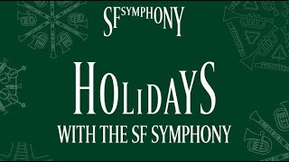 Holidays with the San Francisco Symphony