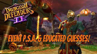 DD2 Event PSA & Some Educated Guesses!