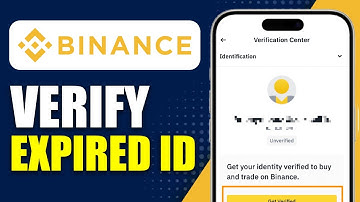 How To Verify Your Expired ID Document On Binance App (2025 Guide)