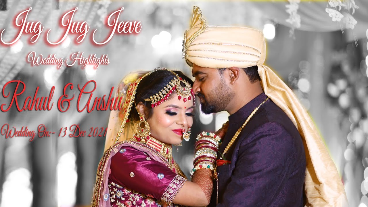 JUG JUG JEEVE | RAHUL + ANSHU | WEDDING HIGHLIGHT | ULTIMATE MEMORIES | PHOTOGRAPHY| RANCHI|