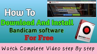 How To Download Bandiam Screen Recorder On Window 10 Install Bandicam 2022 Bandicam For Free