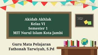 Akidah akhlak kelas 6 "kalimat ...