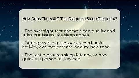 How Does The MSLT Test Diagnose Sleep Disorders? - Sleep Apnea Support Network