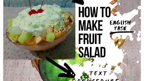 PROCEDURE TEXT How To Make Fruit Salad - English subtitle - Dengan Teks - by Rasyiqa Annisa