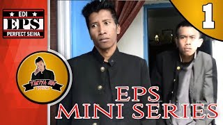 EPS MINI SERIES #1 : KEMBALINYA TAKIYA EDI