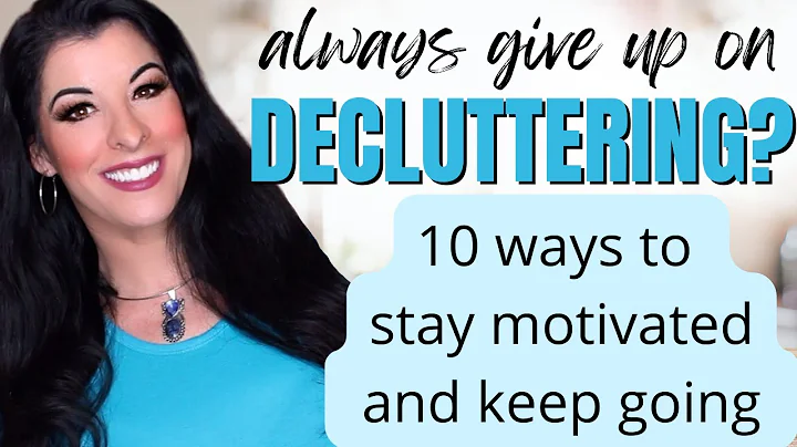 Cleaning and Decluttering MOTIVATION - 10 strategi...