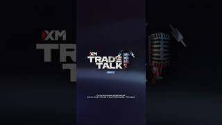 Xm Trade Talk Season 2 Official Teaser  Trading Podcast