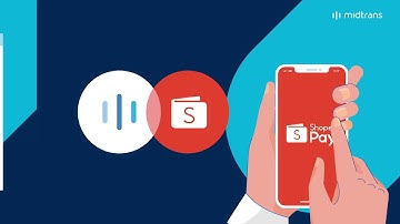 Aktivasi ShopeePay Melalui Midtrans
