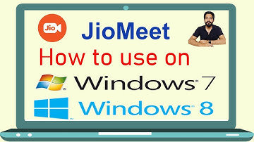 How to Use Jiomeet on Windows 7/8/8.1