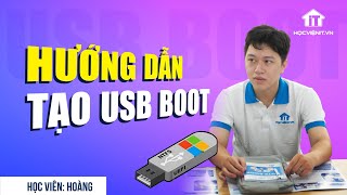 Học viên Hoàng: Hướng dẫn tạo USB Boot