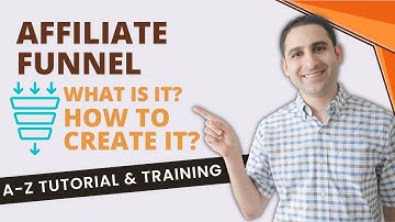 Affiliate Funnel: what is it? How to create it?  (A to Z tutorial & training)
