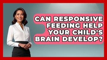 Can Responsive Feeding Help Your Child