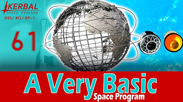 A Very Basic Space Program | Episode 61 | KSP RSS/RO/RP-1