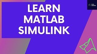 Matlab Simulink - Learn Matlab Simulink