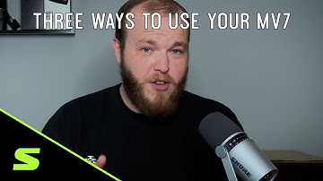 Three Ways to Use Your Shure MV7 Podcast Microphone