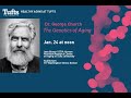 Healthy Aging at Tufts: Dr. George Church, Jan 24, 2020