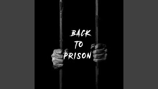 Back To Prison