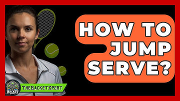 How To Jump Serve? - The Racket Xpert