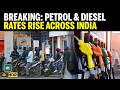 BREAKING NEWS: Petrol, Diesel Prices Hiked Again In India As Hormuz Crisis Deepens