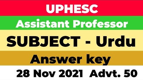 UPHESC ASSISTANT PROFESSOR URDU ANSWER KEY |28 NOV 2021|ADVT. 50 |Shoaib Khan official