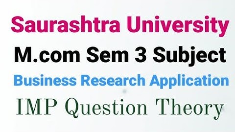 Business Research Application | IMP Question | M.com Sem 3