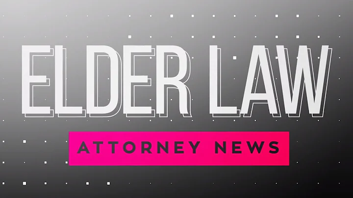 Elder Law Attorney News Ep. 5 - Featuring Debra Sc...