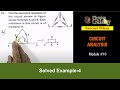 Class 12 Physics | Circuit Analysis | #10 Solved Example-4 on Circuit Analysis | For JEE &amp; NEET