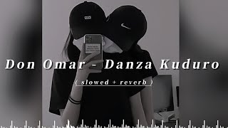 [ 1 Hour ] Don Omar  - Danza Kuduro ( slowed   reverb   Lyrics )