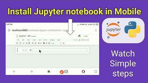How to use Jupyter notebook on mobile phone || machine learning || python