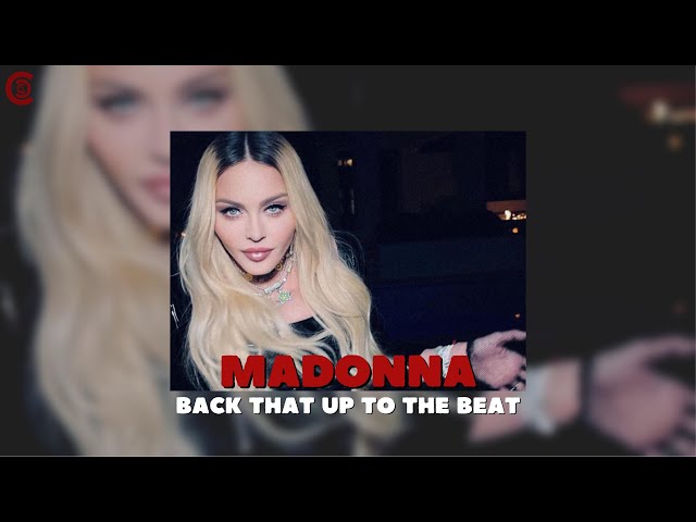 [ 1 Hour ] Madonna - Back That Up To The Beat ( TikTok Version/Speed Up ) class=