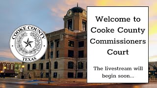 Cooke County Texas Commissioners Court 7-27-2026