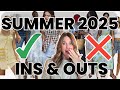What's IN and What's OUT For Summer 2025 | Fashion Trends 2025