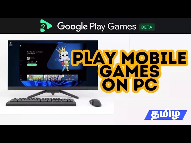 Google Play Games on PC - How to play Mobile Games on PC in Tamil | Gamers Tamil class=