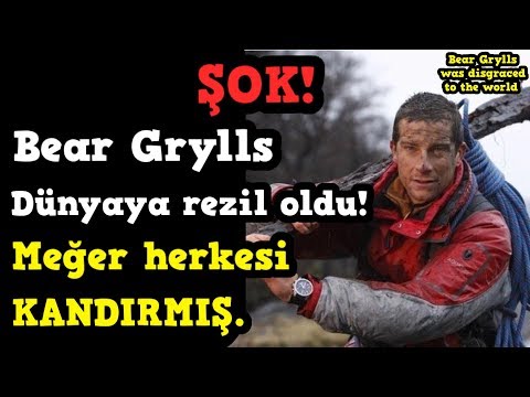 Ünlü Belgeselci Bear Grylls dünyaya rezil oldu! Meğer herkesi kandırmış