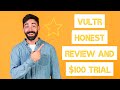 Honest Vultr Hosting Review + $100 FREE TRIAL 🤑