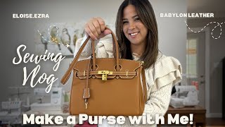 I Made a Birkin Bag and you Can Make one TOO!