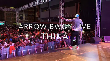 ARROW BWOY LIVE in THIKA